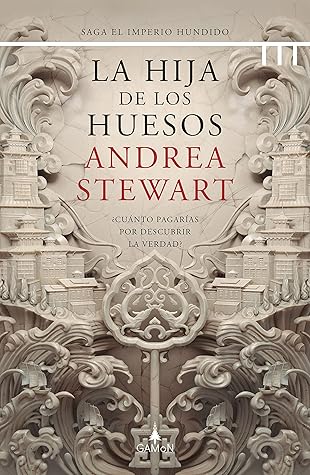 La hija de los huesos (El imperio hundido, #1)