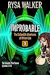 Improbable: The Outlandish Adventures of Miriam Cole - Season Three