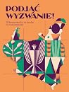 Podjąć wyzwanie! ...