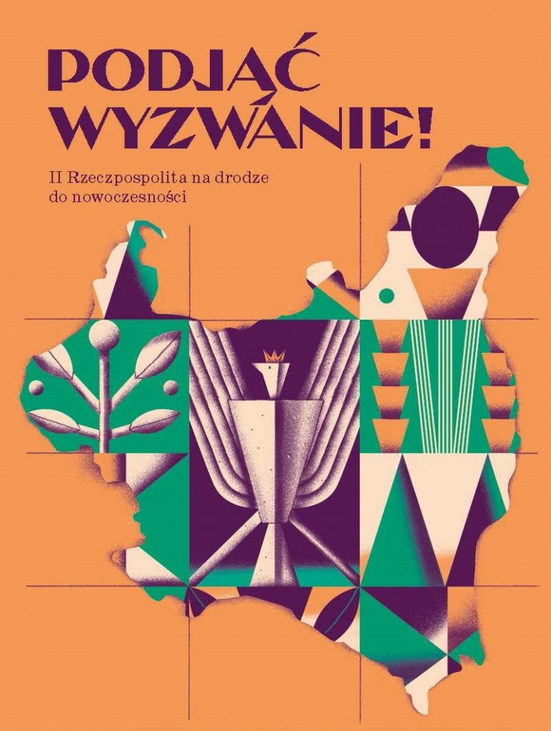 Podjąć wyzwanie! II Rzeczpospolita na drodze do nowoczesności