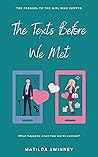 Book cover for The Texts Before We Met