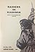 Raiders in Kashmir: Story of the Kashmir War, 1947-48