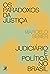 Os Paradoxos da Justiça: Ju...