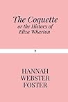 The Coquette: or ...
