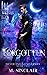 Forgotten (Silver Falls University #2)
