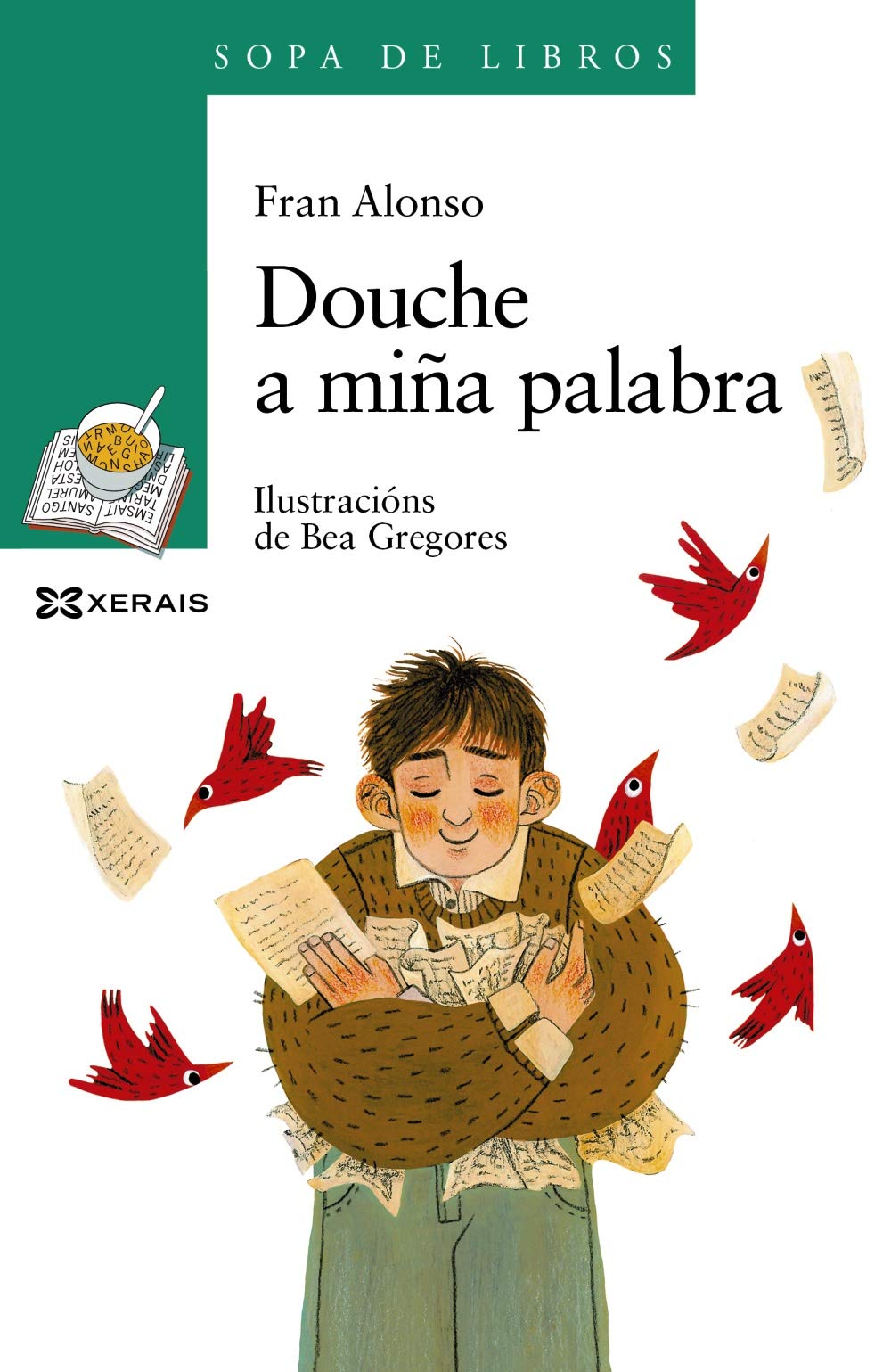 Douche a miña palabra (Paperback)
