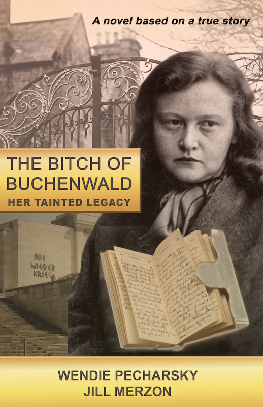 The Bitch of Buchenwald: Her Tainted Legacy