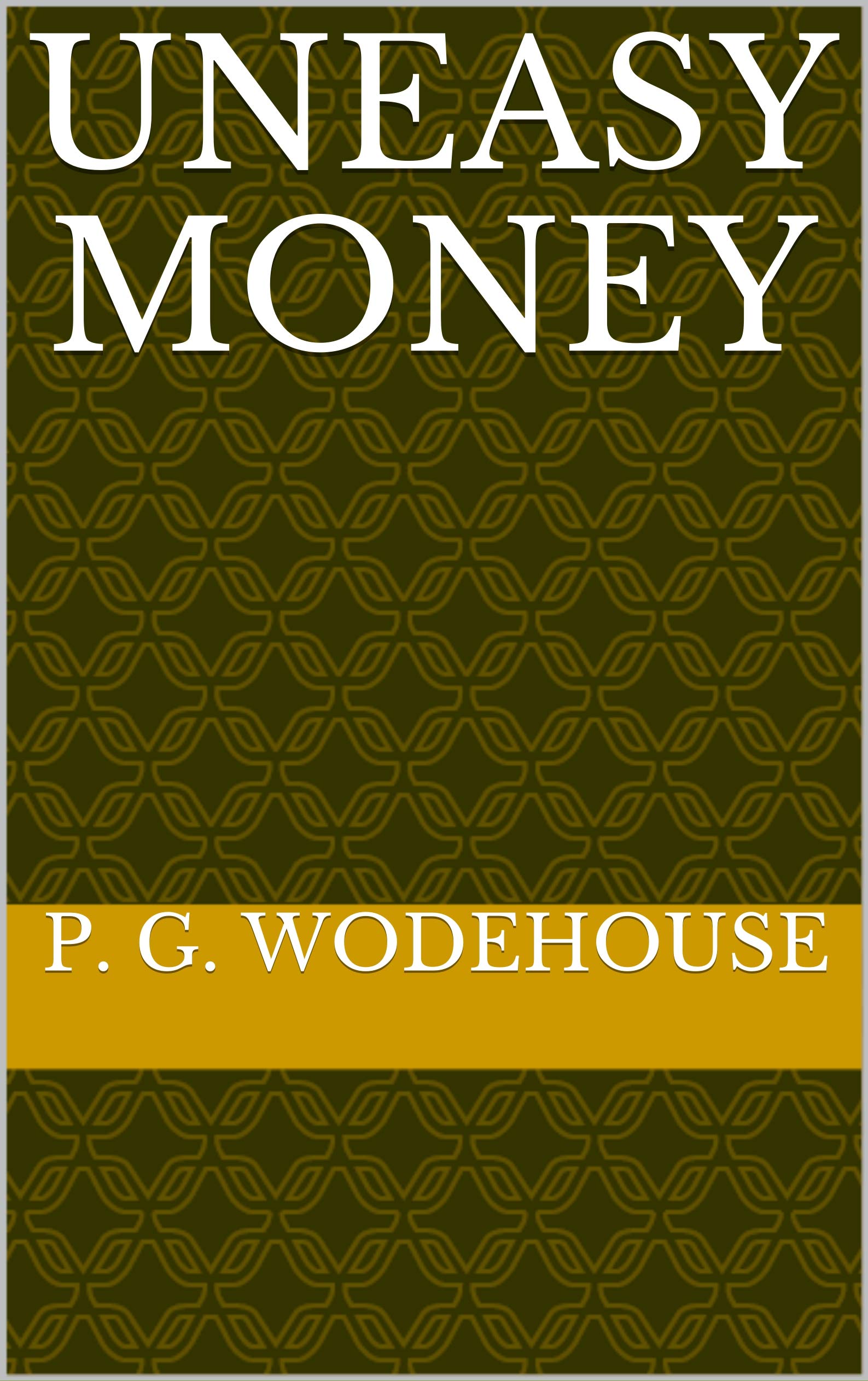 Uneasy Money