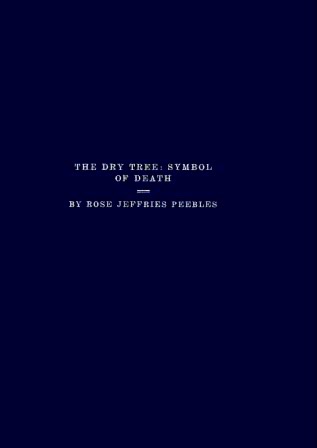 The Dry Tree: Symbol of Death (Unknown Binding)