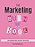 The Marketing Burn Book: To...