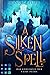 A Silken Spell. Das Geheimn...