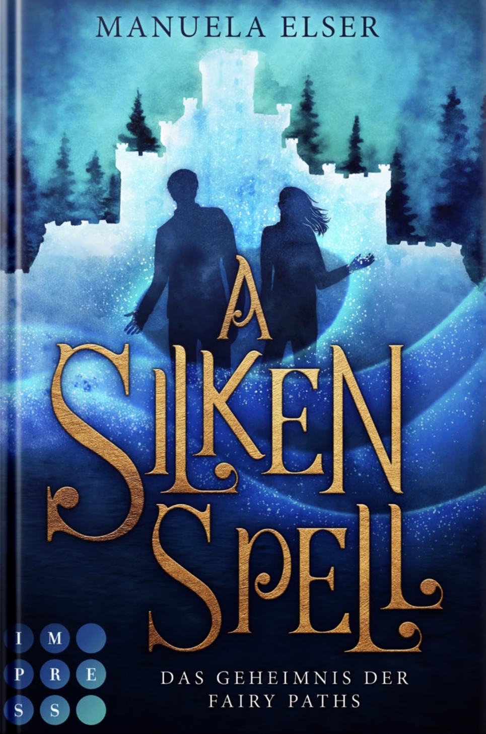 A Silken Spell. Das Geheimnis der Fairy Paths (Kindle Edition)