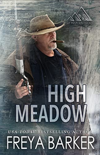High Meadow (High Mountain Trackers, #1)