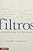 Filtros: Criterios para decidir mejor (Spanish Edition)