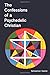 The Confessions of a Psychedelic Christian