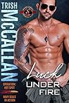 Luck Under Fire (Operation: Hot Spot, #6)