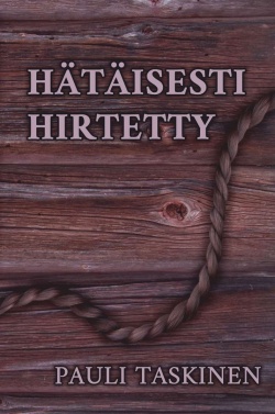 Hätäisesti hirtetty (Hardcover)