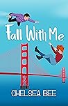 Fall With Me
