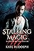 Stalking Magic (Guarded by ...