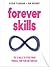 Forever Skills - The 12 Skills to Futureproof Yourself, Your Team, and Your Kids