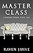 Master Class: Lessons Four, Five, Six (Master Class Bundle Sets)
