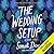 The Wedding Setup