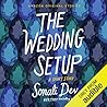 The Wedding Setup by Sonali Dev