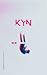 KYN [The Resonance Cycle #1]