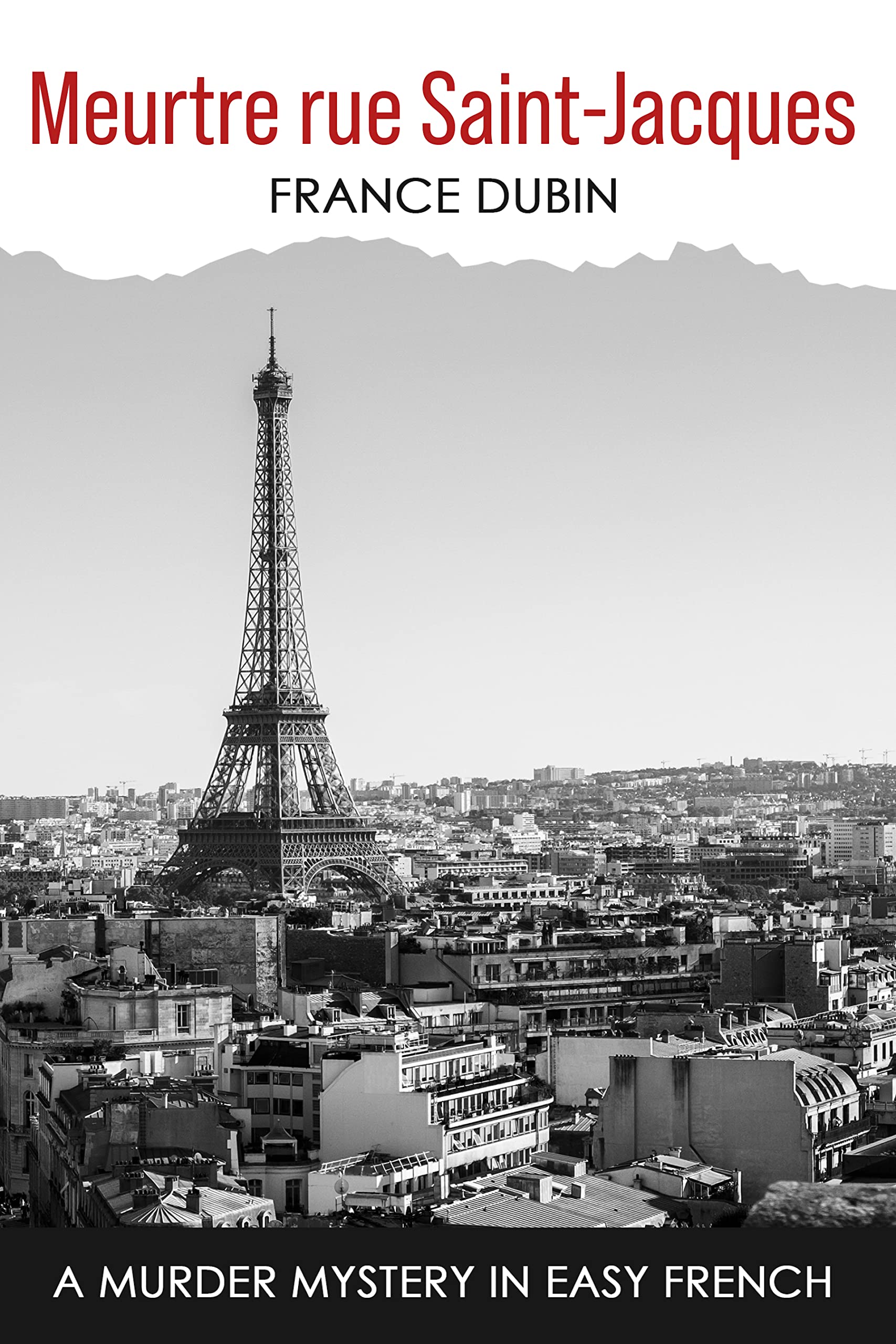 Meurtre rue Saint-Jacques: A Murder Mystery in Easy French (Petits meurtres français) (French Edition)
