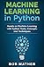 Machine Learning in Python: Hands on Machine Learning with Python Tools, Concepts and Techniques