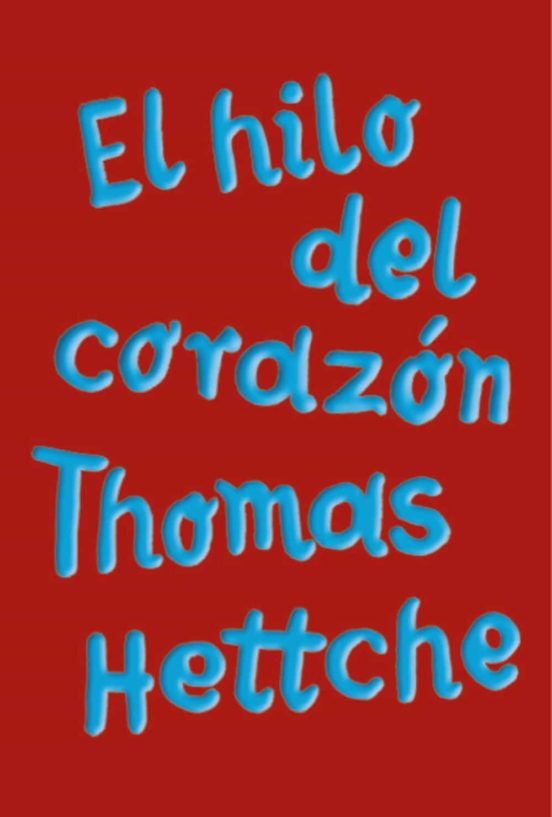 Portada de El hilo del corazón, de Thomas Hettche