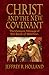 Christ and the New Covenant: The Messianic Message of the Book of Mormon