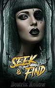 Seek & Find (Myths & Monsters, #3)