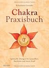 Chakra Praxisbuch...