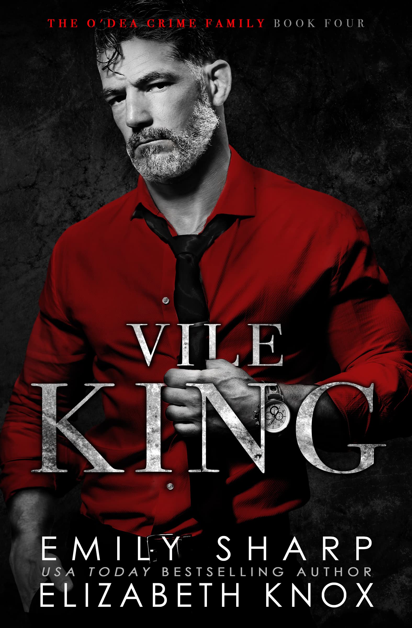 Vile King (The O'Dea Crime Family #4)