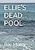 ELLIE'S DEAD POOL