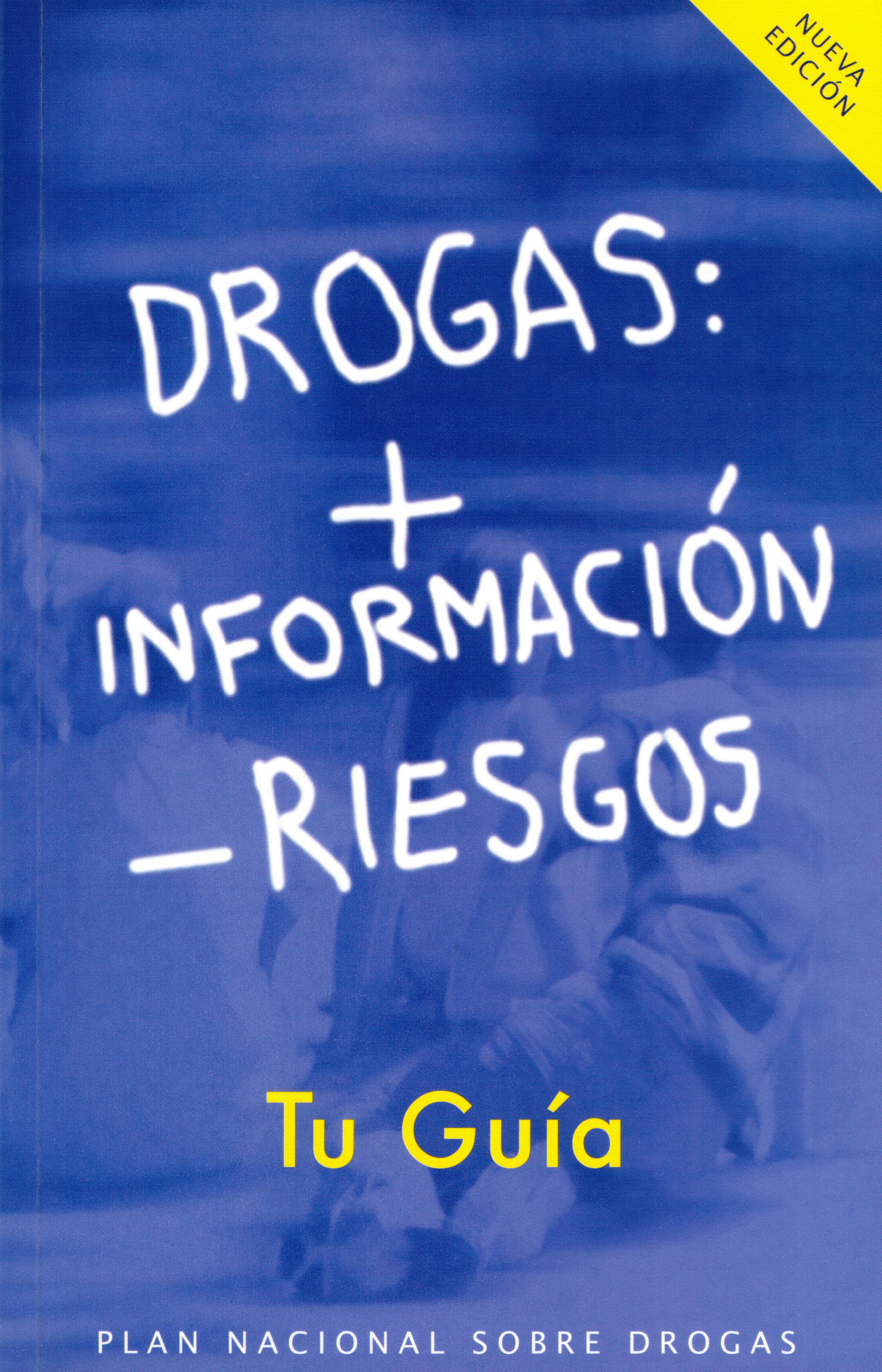 Drogas: Más Información Menos Riesgos (Paperback)