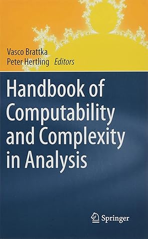 Handbook of Computability and Complexity in Analysis (Theory and Applications of Computability)