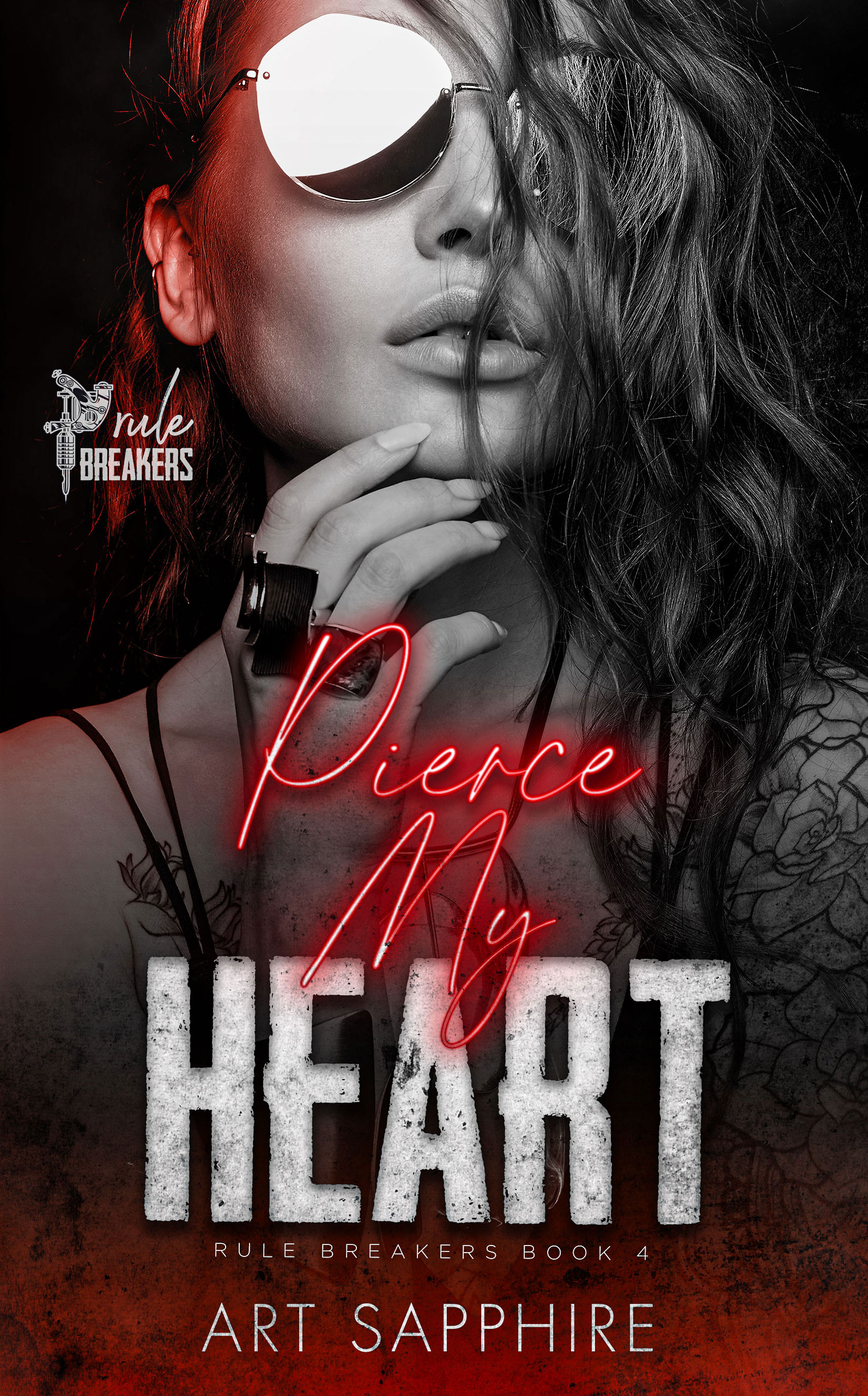 Pierce My Heart: (Rule Breakers #4)