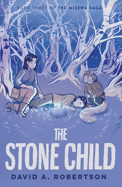 The Stone Child (The Misewa Saga, #3)