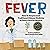 Fever: How Tu Youyou Used Traditional Chinese Medicine to Find a Cure for Malaria (Moments in Science, #7)