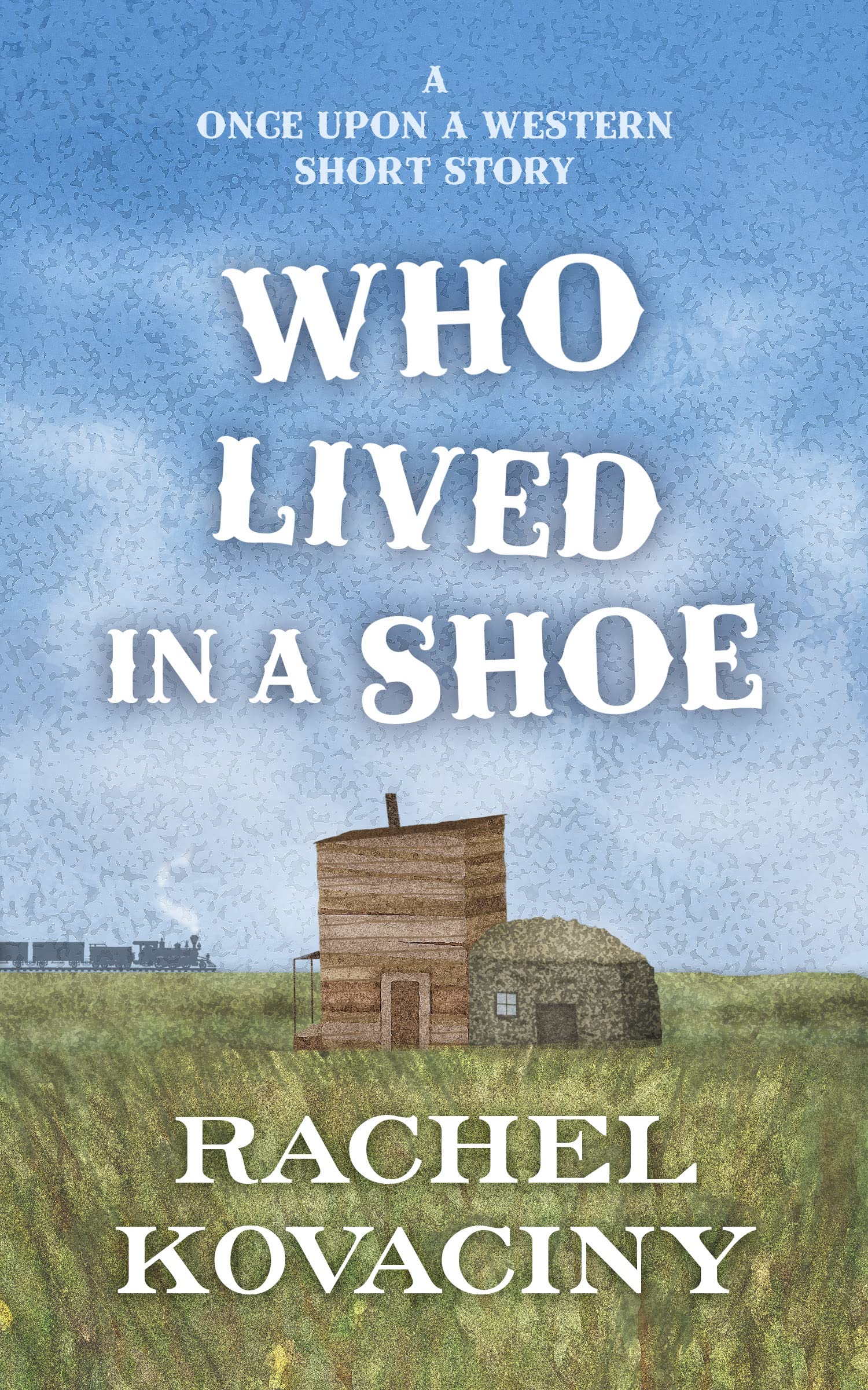 Who Lived in a Shoe (Once Upon a Western #3.7)