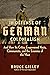 In Defense of German Colonialism: And How Its Critics Empowered Nazis, Communists, and the Enemies of the West
