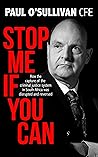 Stop Me if You Can: How the Capture of the Criminal Justice System in South Africa was Disrupted and Reversed Stop Me if You Can: How the Capture of the Criminal Justice System in South Africa was Disrupted and Reversed