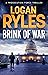 Brink of War by Logan Ryles