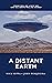 A Distant Earth by Nick Iuppa A Distant Earth by Nick Iuppa