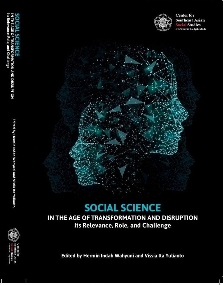 Social Science in the Age of Transformation and Disruption: Its Relevance, Role, and Challenge