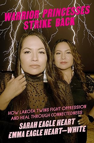 Warrior Princesses Strike Back: How Lakota Twins Fight Oppression and Heal through Connectedness