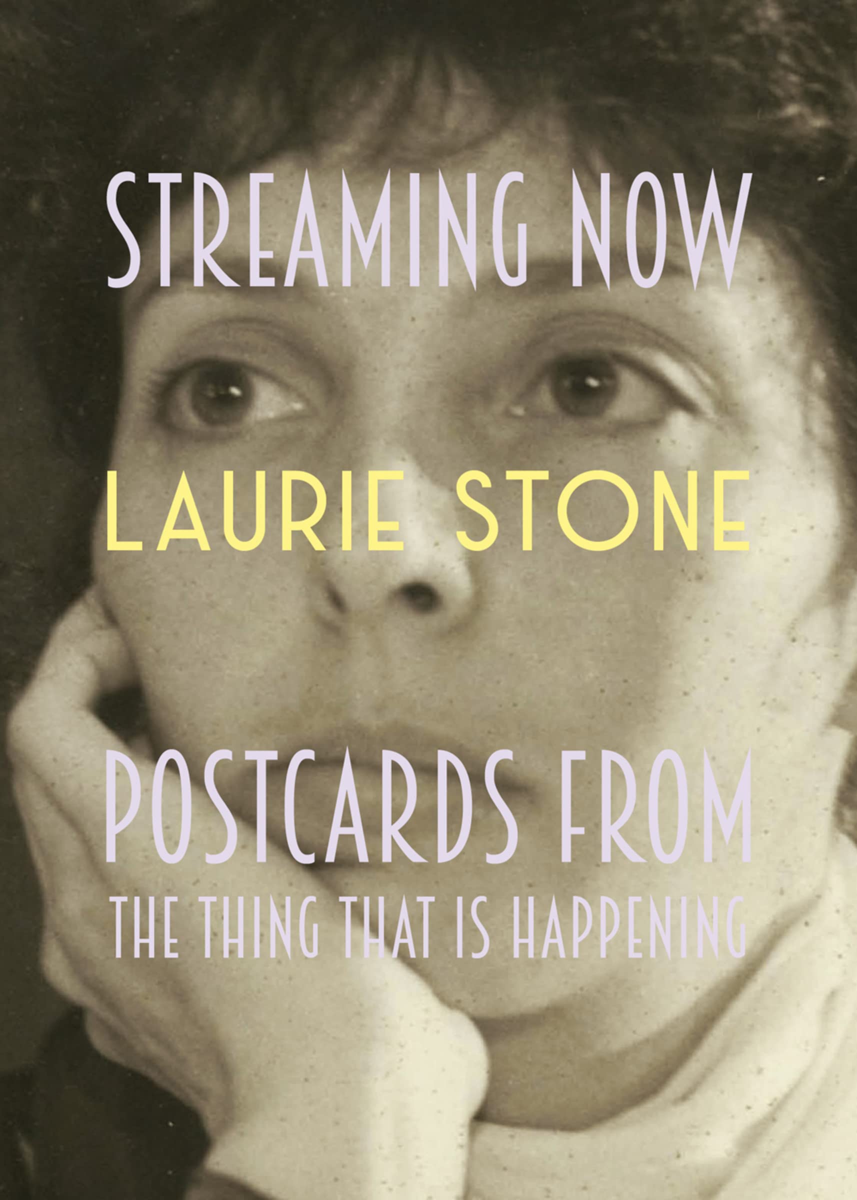 Streaming Now: Postcards from the Thing That Is Happening (Paperback)