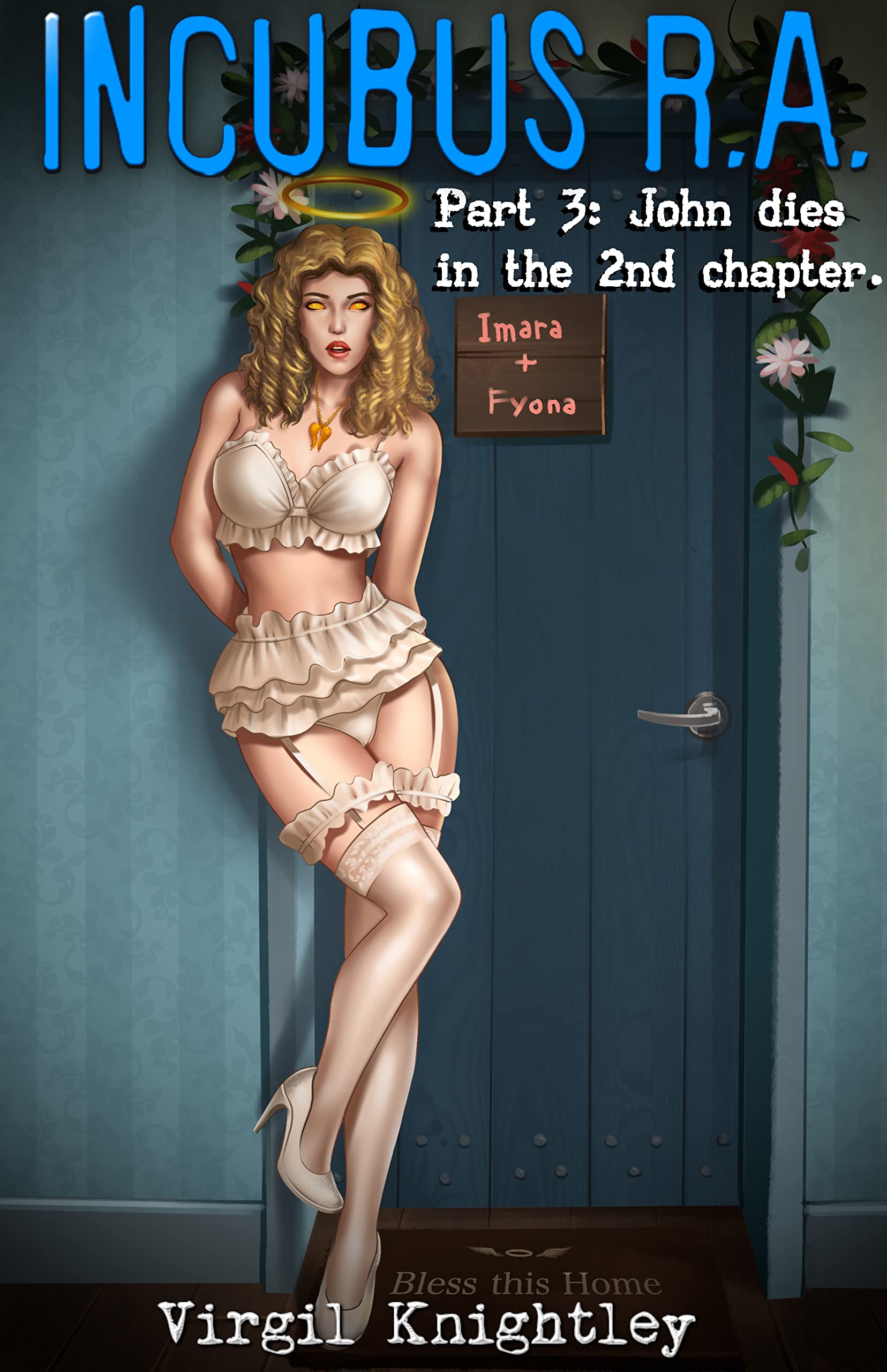 Incubus RA Part 3: John dies in the second chapter. (Incubus R.A.)